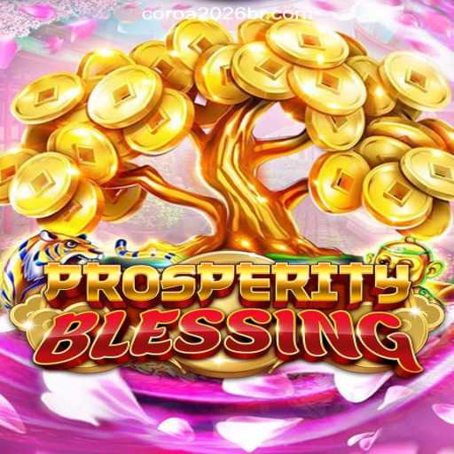 Exploring ProsperityBlessing: The Leading Online Slot Game on COROA2026 Platform